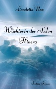 Cover-Bild zum Titel 'Wächterin der Seelen - Hinera' von 'Loreletta Nox'