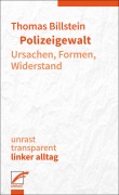 Cover-Bild zum Titel 'Polizeigewalt' von 'Thomas Billstein'
