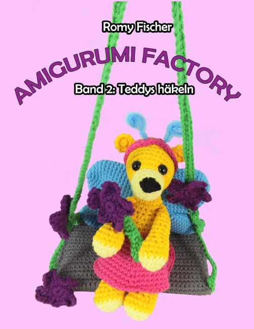Amigurumi Factory - Romy Fischer
