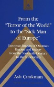 Cover-Bild zum Titel 'From the 'Terror of the World' to the 'Sick Man of Europe'' von 'Asli Cirakman'