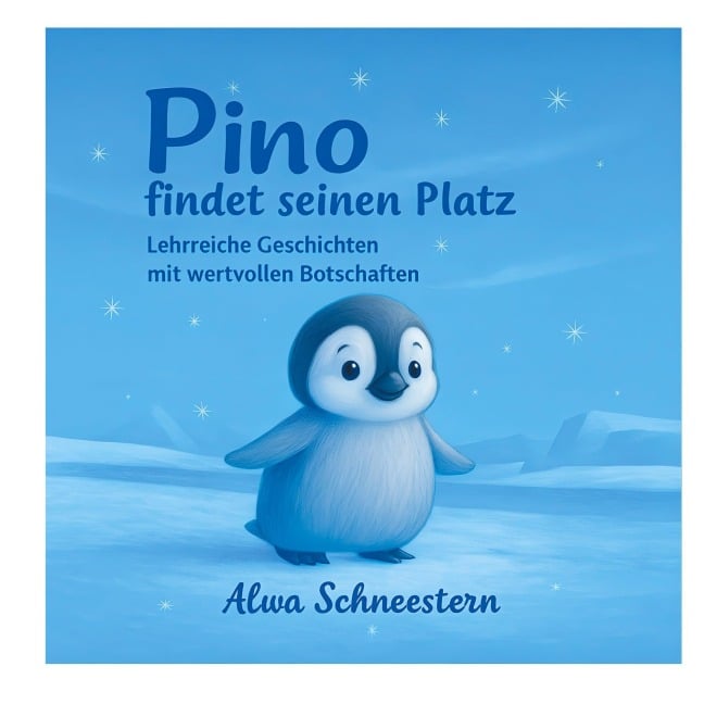 Pino findet seinen Platz - Alwa Schneestern