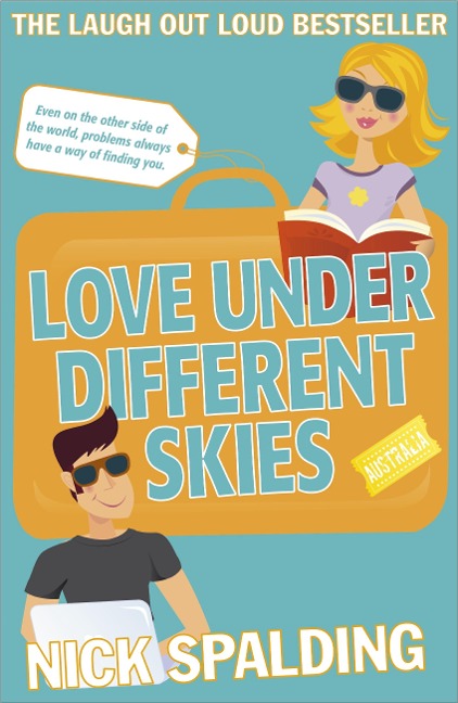Love...Under Different Skies - Nick Spalding