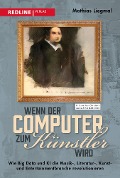 Cover-Bild zum Titel 'Wenn der Computer zum Künstler wird' von 'Mathias Liegmal'