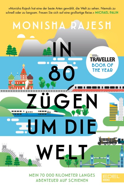 In 80 Zügen um die Welt - Monisha Rajesh