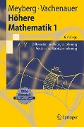 Höhere Mathematik 1 - Peter Vachenauer, Kurt Meyberg