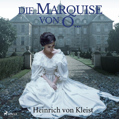 Die Marquise von O. - Heinrich Von Kleist