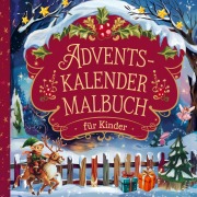 Cover-Bild zum Titel 'Adventskalender Malbuch für Kinder: 24 Türchen voller Weihnachtsfreude und Fantasie' von 'Purely Bliss'
