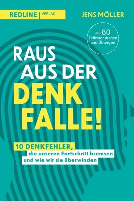 Raus aus der Denkfalle! - Jens Möller
