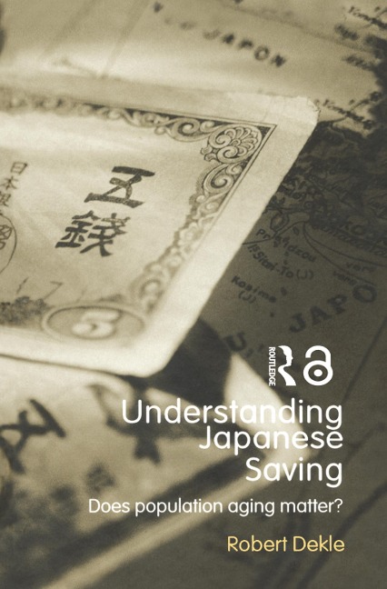 Understanding Japanese Savings - Robert Dekle