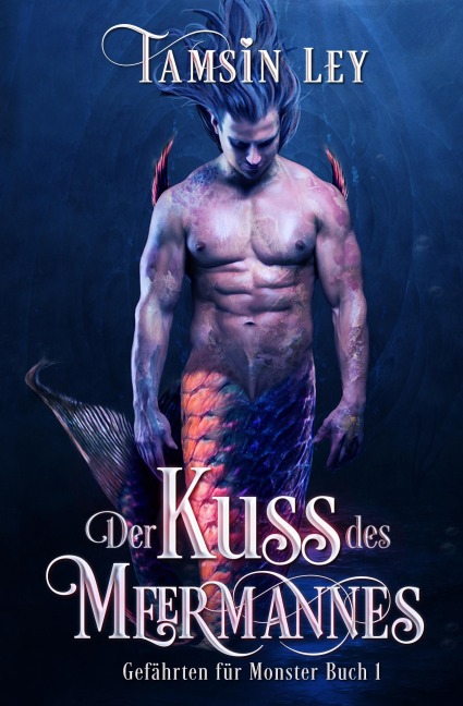 Der Kuss des Meermannes (Gefährten Für Monster, #1) - Tamsin Ley
