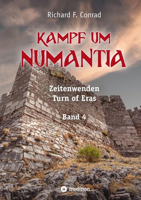 Kampf um Numantia - Richard F. Conrad