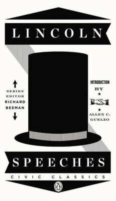 Lincoln Speeches - Abraham Lincoln