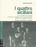 Cover-Bild zum Titel 'I quattro siciliani. La straordinaria vicenda di Rosario Catalano e del suo quartetto nell'America degli anni Venti' von 'Giuliana Fugazzotto'