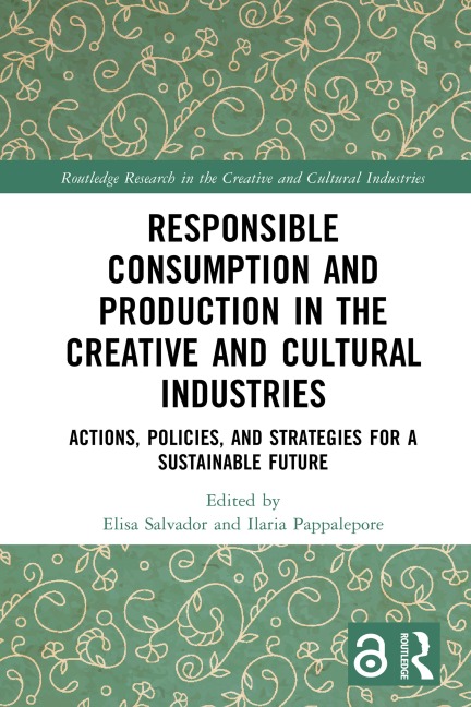 Responsible Consumption and Production in the Creative and Cultural Industries - 