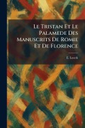 Cover-Bild zum Titel 'Le Tristan Et Le Palamede Des Manuscrits De Romie Et De Florence' von 'E. Loseth'