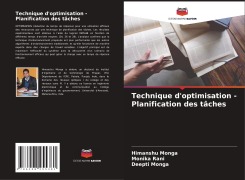 Technique d'optimisation - Planification des tâches - Himanshu Monga, Monika Rani, Deepti Monga