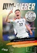 Cover-Bild zum Titel 'WM-Fieber 2026 - Das große Mitmachbuch' von 'Daniel Wiechmann'