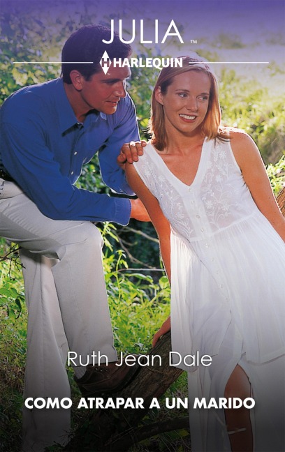Cómo atrapar a un marido - Ruth Jean Dale