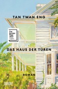 Cover-Bild zum Titel 'Das Haus der Türen' von 'Twan Eng Tan'