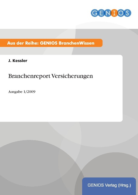 Branchenreport Versicherungen - J. Kessler