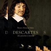 Cover-Bild zum Titel 'Descartes - Das paixões à moral' von 'Benes Alencar Sales'