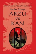 Cover-Bild zum Titel 'Arzu ve Kan' von 'Necdet Özkaya'
