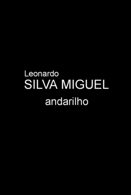 Andarilho - Leonardo Silva Miguel
