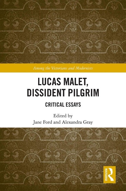 Lucas Malet, Dissident Pilgrim - 
