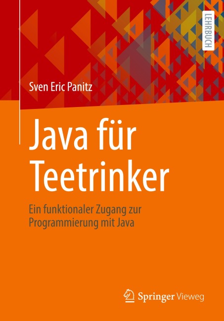 Java für Teetrinker - Sven Eric Panitz