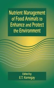 Cover-Bild zum Titel 'Nutrient Management of Food Animals to Enhance and Protect the Environment' von 'E. T. Kornegay'