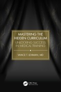 Cover-Bild zum Titel 'Mastering the Hidden Curriculum' von 'Vance T. Lehman'