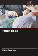 Cover-Bild zum Titel 'Meningioma' von 'Bipin Chaurasia'