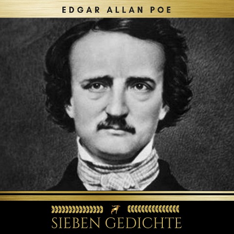 Sieben Gedichte - Edgar Allan Poe