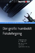 Cover-Bild zum Titel 'Der große humboldt Fotolehrgang' von 'Tom! Striewisch'