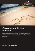 Cover-Bild zum Titel 'Consulenza di vita olistica' von 'Vivian Joy Phillips'