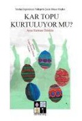 Cover-Bild zum Titel 'Kar Topu Kurtuluyor mu' von 'Ayse Yarman Öztekin'