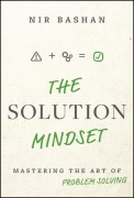 Cover-Bild zum Titel 'The Solution Mindset' von 'Nir Bashan'