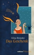 Das Geschenk - Alina Bronsky