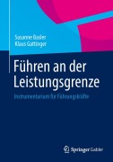 Führen an der Leistungsgrenze - Klaus Gattinger, Susanne Basler