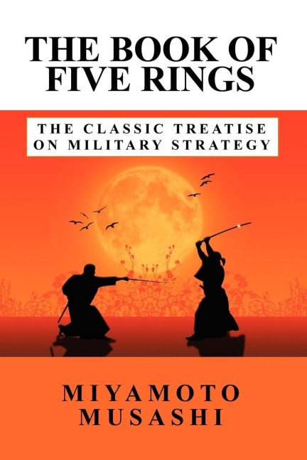 The Book of Five Rings - Musashi Miyamoto