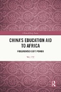 Cover-Bild zum Titel 'China's Education Aid to Africa' von 'Wei Ye'