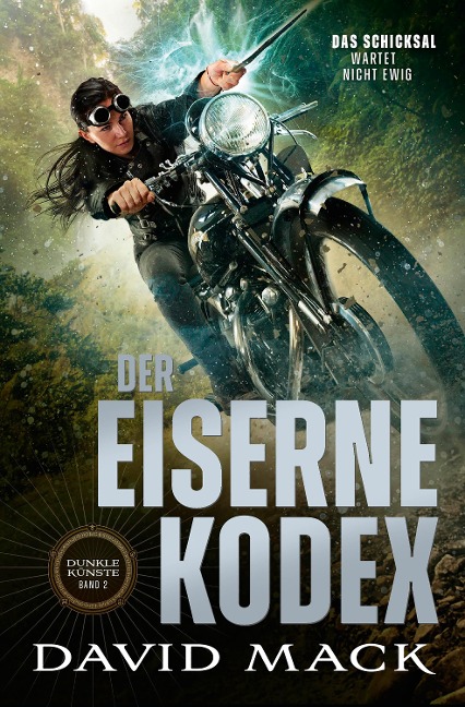 Die Dunklen Künste: Der eiserne Kodex - David Mack