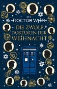 Cover-Bild zum Titel 'Doctor Who: Die 12 Doktoren der Weihnacht' von 'Jacquelie Rayner'