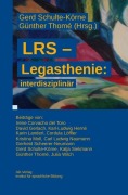Cover-Bild zum Titel 'LRS - Legasthenie: interdisziplinär' von 'Irene Corvacho del Toro, Katja Siekmann, Gerd Schulte-Körne, Julia Wilch, Günther Thomé'