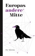 Cover-Bild zum Titel 'Europas andere Mitte' von 'Per Meerin'