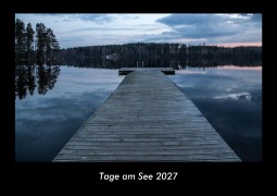 Cover-Bild zum Titel 'Tage am See 2027 Fotokalender DIN A3' von 'Tobias Becker'