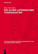 Die alten lateinischen Thomasakten - 