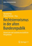 Cover-Bild zum Titel 'Rechtsterrorismus in der alten Bundesrepublik' von ''