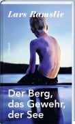Cover-Bild zum Titel 'Der Berg, das Gewehr, der See' von 'Lars Ramslie'