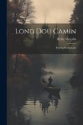 Cover-Bild zum Titel 'Long Dou Camin' von 'Rémy Marcelin'